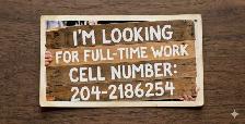 I'M LOOKING FOR FULLTIME WORK