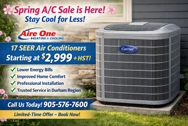 Spring A/C Sale! 17 SEER A/C starting at $2999 HST!