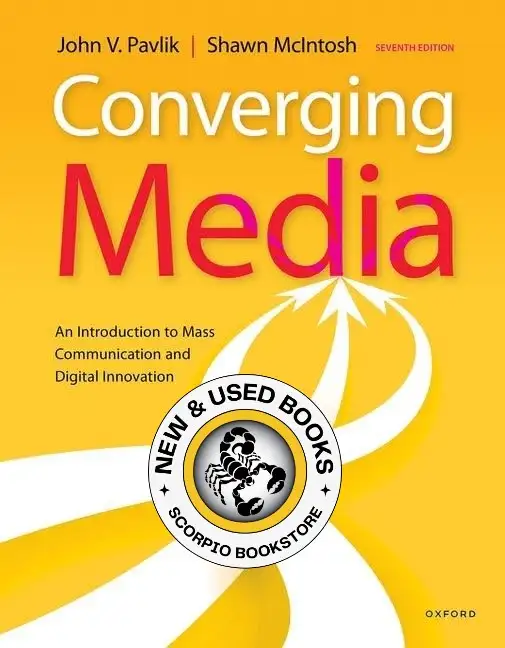 Converging Media 7th Edition by John Pavlik 9780197520413