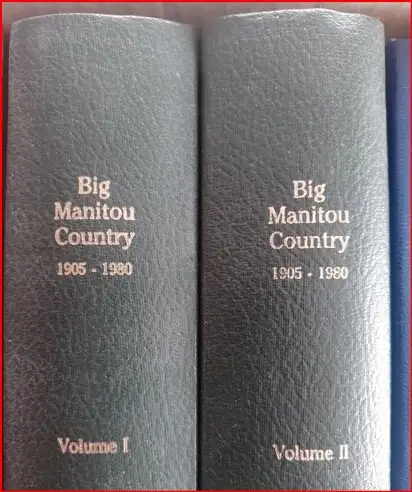 Saskatchewan History Books.  Big Manitou Country Volume 1 and 2. - Photo 2