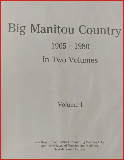Saskatchewan History Books.  Big Manitou Country Volume 1 and 2. - Photo 8