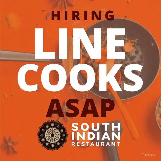 Hiring South Indian Line Cook ASAP