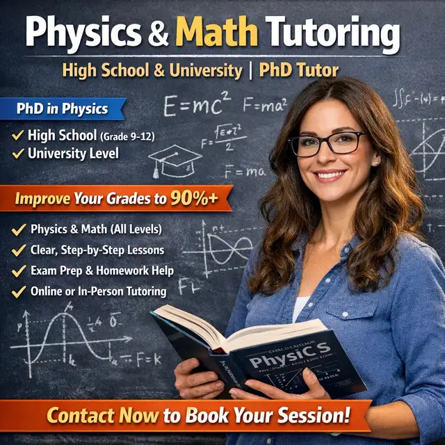 Physics & Math Tutoring – High School & University | PhD Tutor
