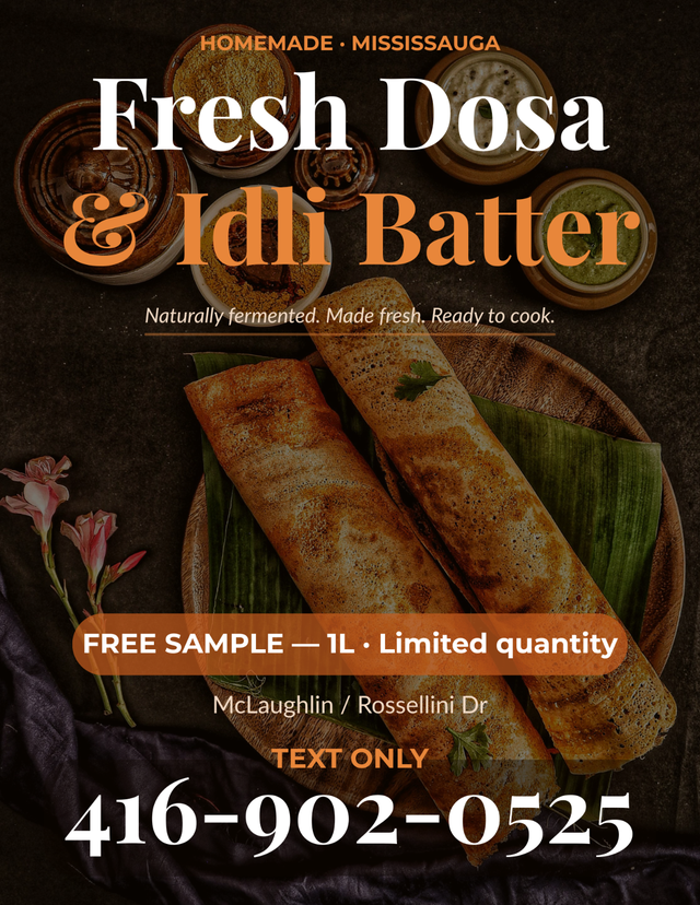 Free Homemade Dosa & Idli Batter Samples — Mississauga