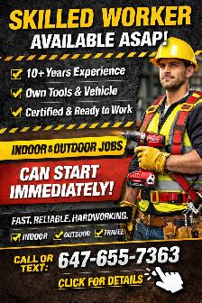 Skilled Worker Looking for Work ASAP