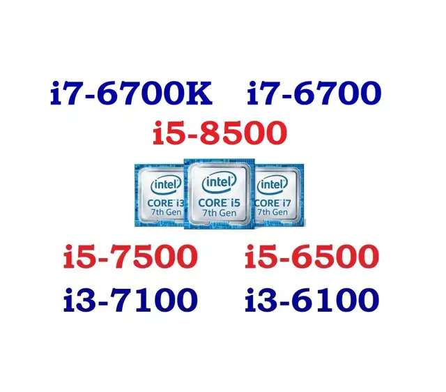 Intel CPU: i7-6700K, i7-6700, i5-8500, i5-7500, i5-6500