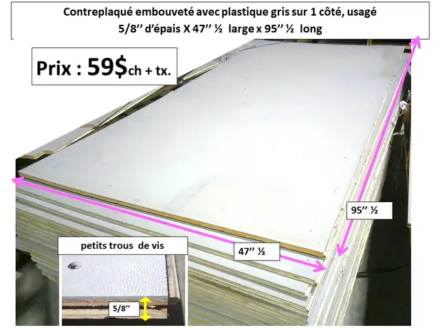 contreplaqué 5/8'' d'épais x 47''1/2 x 95'' 1/2 avec plastique