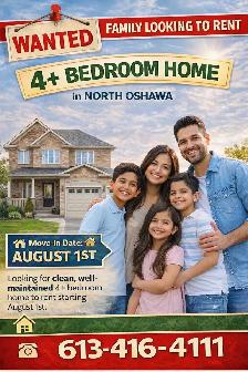 WANTED:  AAA FAMILY TENANTS SEEKING 4  BEDROOM – NORTH OSHAWA