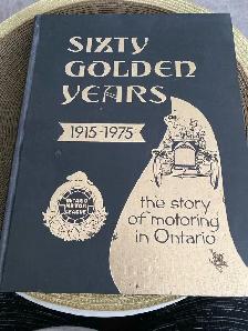 Sixty golden years The story of motoring in Ontario 1915 - 1975