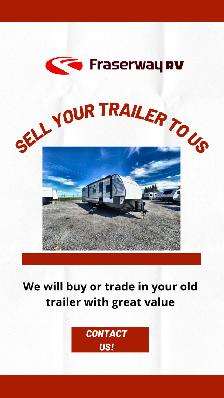 Fraserway RV Cookstown Wants to Buy Your Used Travel Trailer!