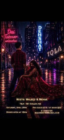 TQLA DESI TAKEOVER Saturday, April 25 @ TQLA