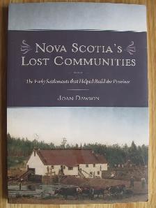 NOVA SCOTIA'S LOST COMMUNITIES by Joan Dawson – 2018