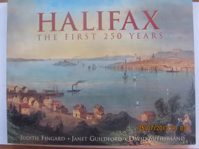HALIFAX, THE FIRST 250 YEARS by Judith Fingard - 1999