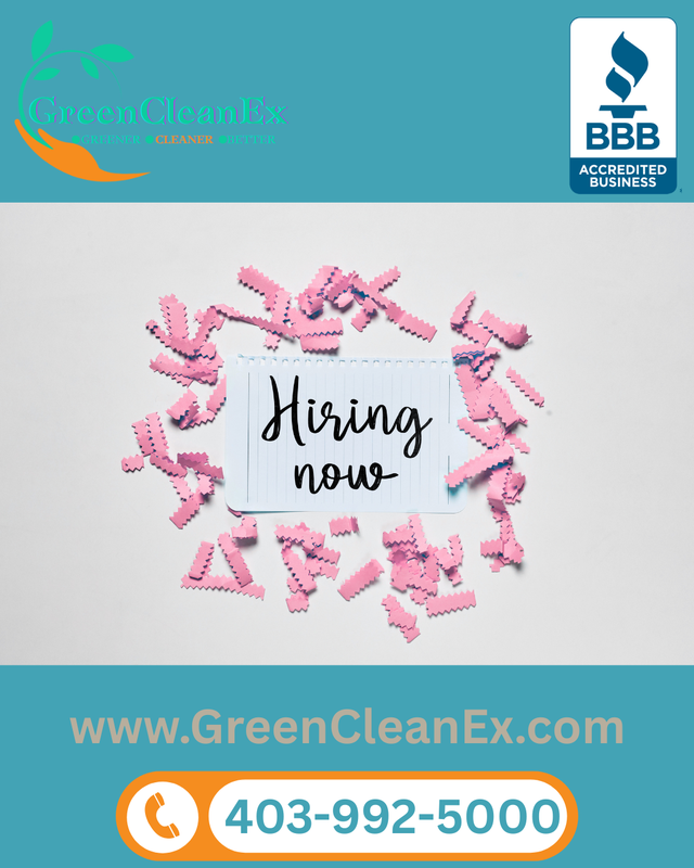 Hiring Cleaning Staff to Join Our Team at GreenCleanEx!