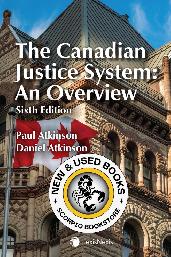 The Canadian Justice System 6th Edition Atkinson 9780433538639