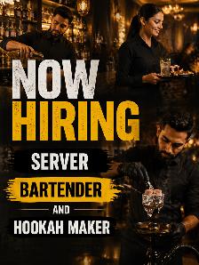 HIRING SERVER, BARTENDER, HOOKAH MAKER