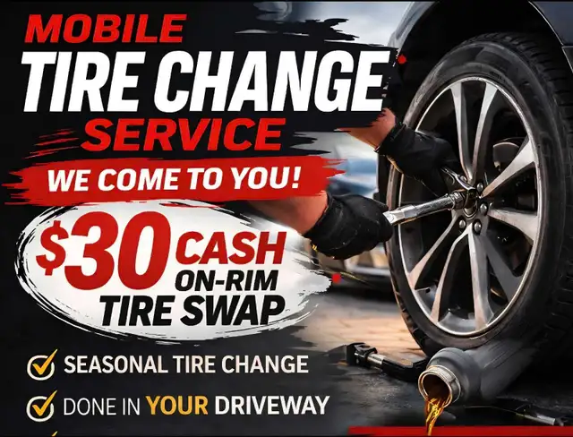 TIRE CHANGE - ONLY $30- I come to you!