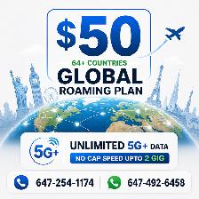 $50-   Global Roaming 64  Countries Plan  Unlimited 5g  data