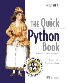 The Quick Python Book 4th edition by Naomi Ceder 9781633436336