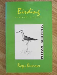 BIRDING IN ATLANTIC CANADA (NS) by Roger Burrows - 1988 SC