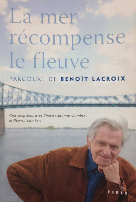 La mer récompense le fleuve - Benoit Lacroix  UPC: 9782762129878