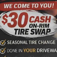 TIRE SWAP  - I COME TO YOU AND CAN DO SAME DAY!!
