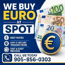 We Buy Euro at Spot Rates – Best Prices in Town!