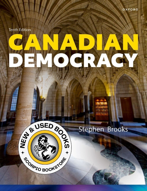 Canadian Democracy 10th Edition by Stephen Brooks 9780190170608