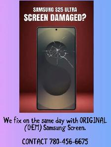 SAMSUNG AUTHORISED REPAIR FOR SAMSUNG S25 ULTRA (780-456-6675)
