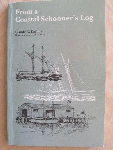 FROM A COASTAL SCHOONER’S LOG by Claude K. Darrach – 1979 SC