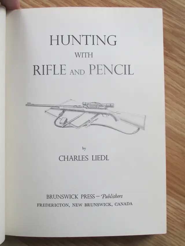 VINTAGE BOOK - HUNTING WITH RIFLE AND PENCIL – by Charles Liedl - Photo 2