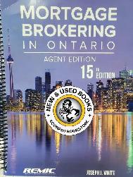Mortgage Brokering in Ontario Agent Edition 15E 9781988049083