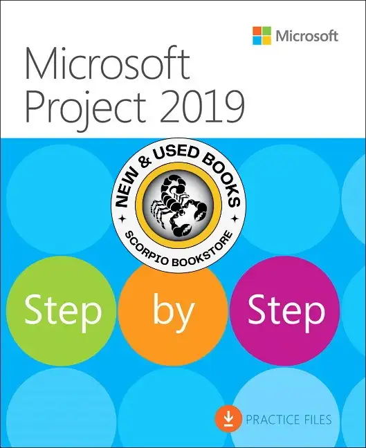 Microsoft Project 2019 Step by Step Chatfield 9781509307425