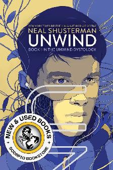 Unwind by Neal Shusterman 9781416912057