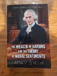 The Wealth of Nations and the Theory of Moral Sentiments