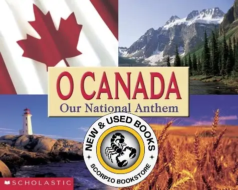 O Canada Our National Anthem 9780439974578