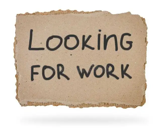 LOOKING FOR WORK