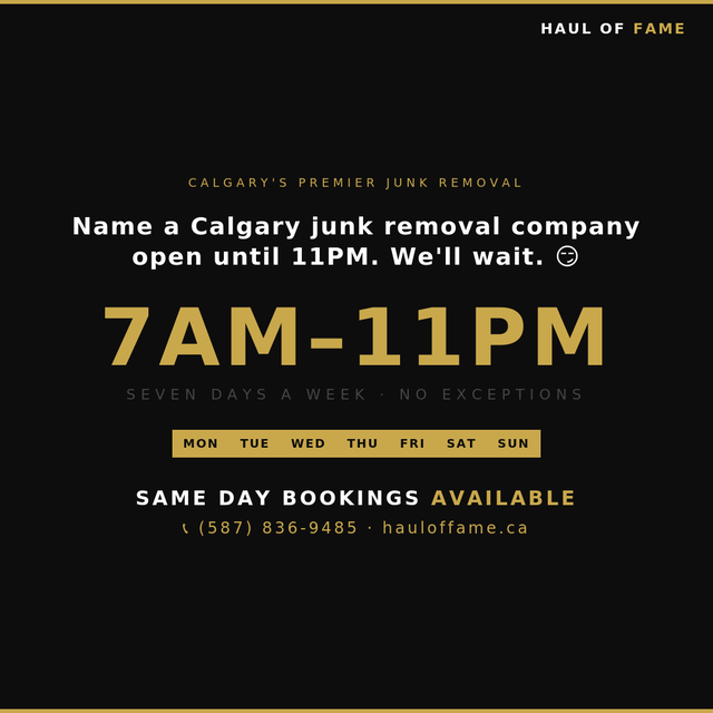 Haul Of Fame | Junk Removal Calgary | Open 7 Days 7AM–11PM - Photo 4