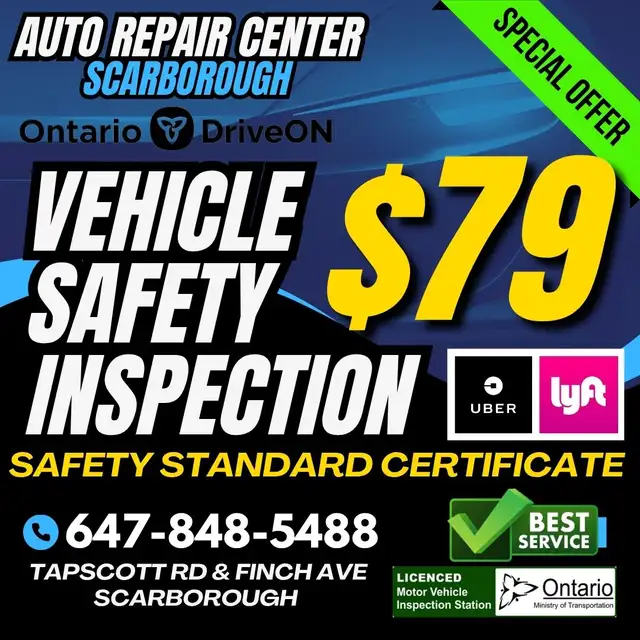 UBER LYFT VEHICLE SAFETY INSPECTION $79 - CALL 647-848-5488 NOW!