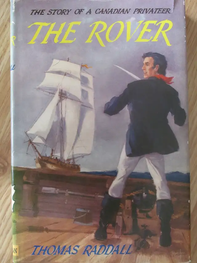 THE ROVER by Thomas H. Raddall - 1966 HC