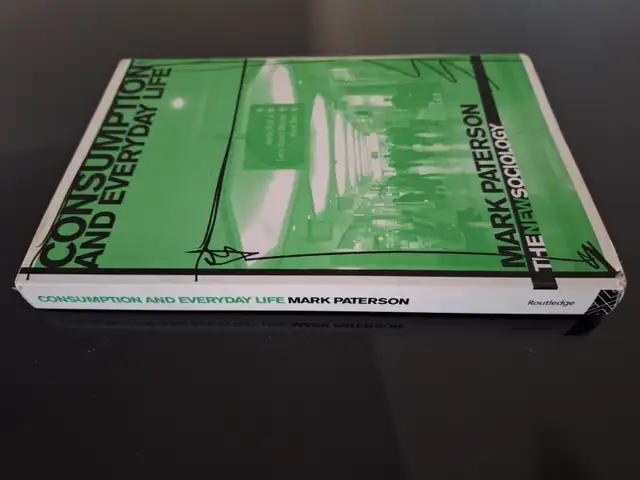 Consumption and Everyday Life: The New Sociology - Mark Paterson - Photo 2