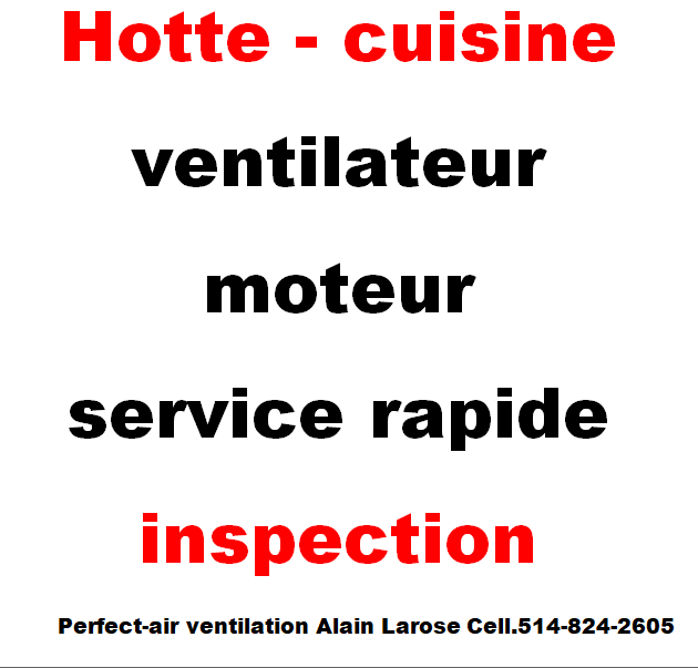 HOTTE DE CUISINE / SERVICE-URGENCE / 514-824-2605 / RESTAURANT - Photo 4