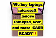 WE PAY CASH FOR LAPTOP