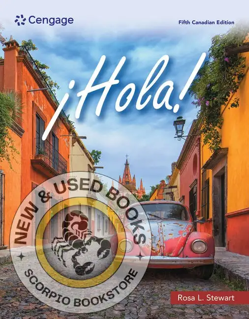 ¡Hola!​​​ 5th Canadian edition By Rosa L. Stewart 9781778412844