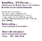 Rototilling -  $70 Flat rate …$10 discount for Friday May 15