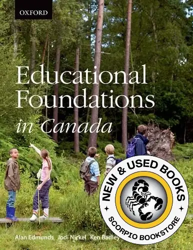 Educational Foundations in Canada by Alan Edmunds 9780195433807