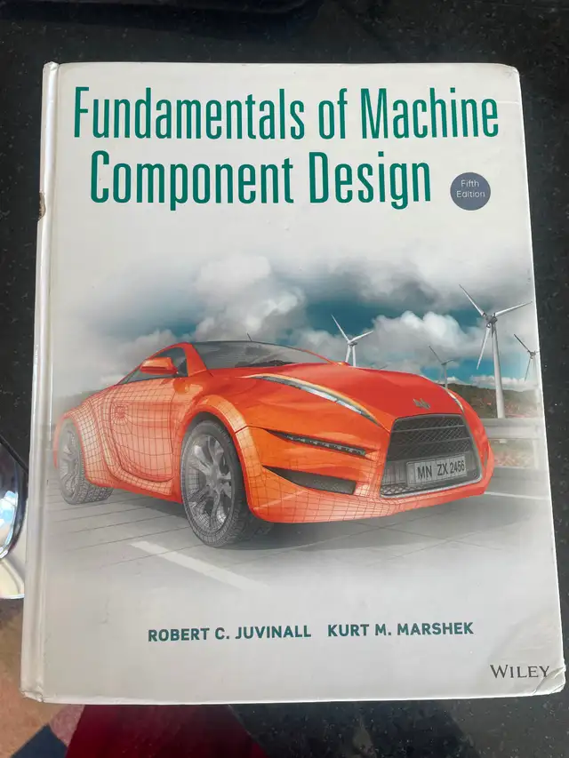 Fundamentals of Machine Component Design 5th Edition (Juvinall)