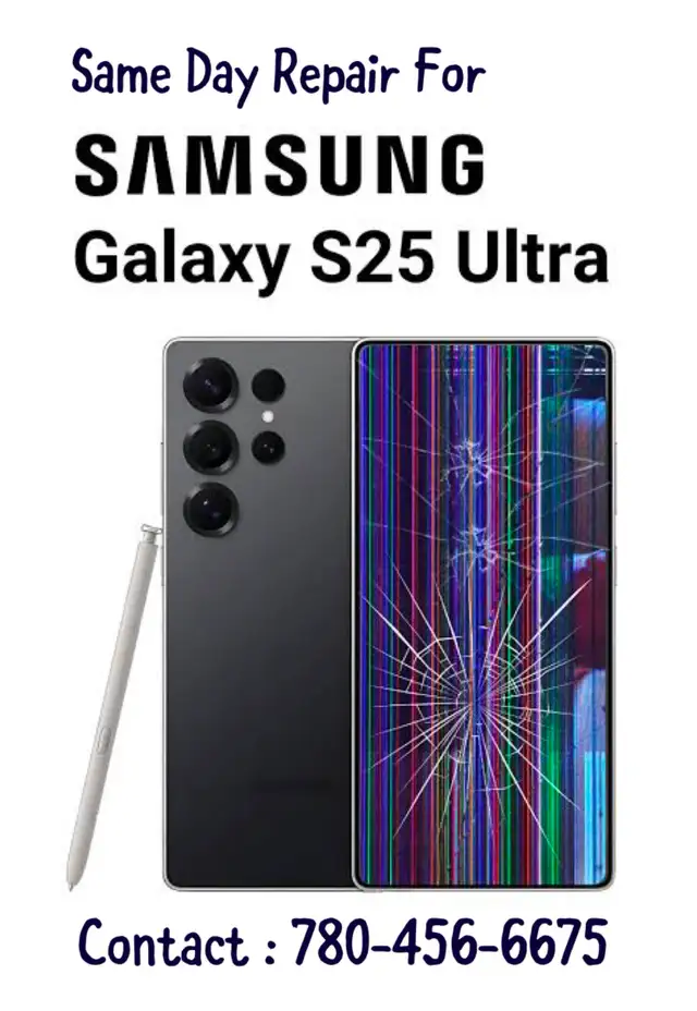 SAMSUNG S25 ULTRA ORIGINAL OEM SCREEN REPLACEMENT(780-456-6675)