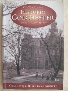 HISTORIC COLCHESTER by Colchester Historical Society – 2000 SC