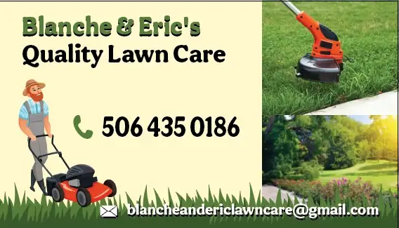 Blanche And Eric's Quality Lawn Care